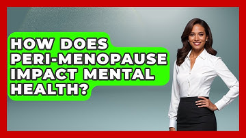 How Does Peri-Menopause Impact Mental Health? | Menopause Support Network News