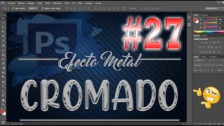 💥Como Crear el Efecto METAL CROMADO en texto Photoshop 2022 PSD VIDEO # 27💥 💥Como Crear el Efecto METAL CROMADO en texto Photoshop 2022 PSD VIDEO # 27💥