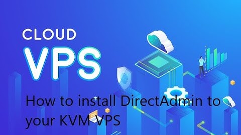How to install DirectAdmin to your KVM VPS