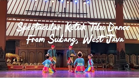 Spectacular Ketuk Tilu Dance From Subang, West Java