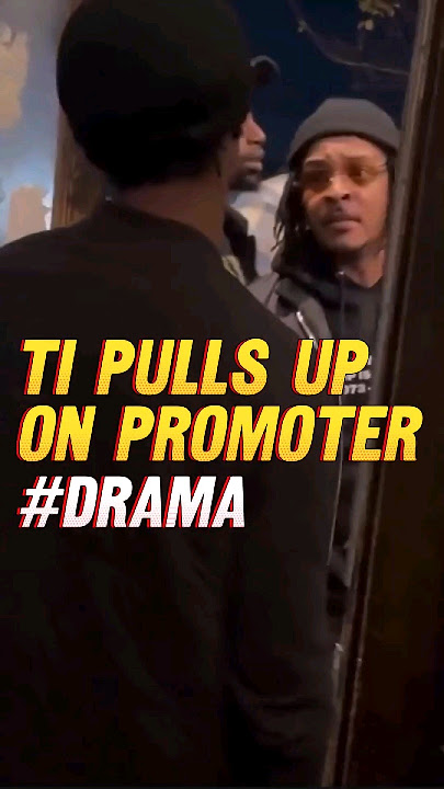 T.I. Shows Up to Club and Explodes on Promoter Who Tried to Use