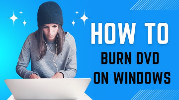 How to Burn DVD on Windows (10/11) Easily for Beginners