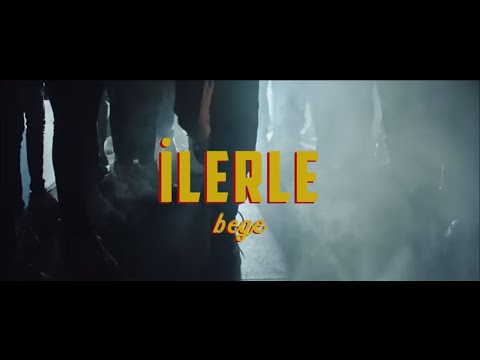 BEGE - İLERLE (OFFICIAL VIDEO)