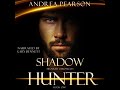 Shadow Hunter - Urban Fantasy Audiobook Midnight Chronicles Book One by Andrea Pearson