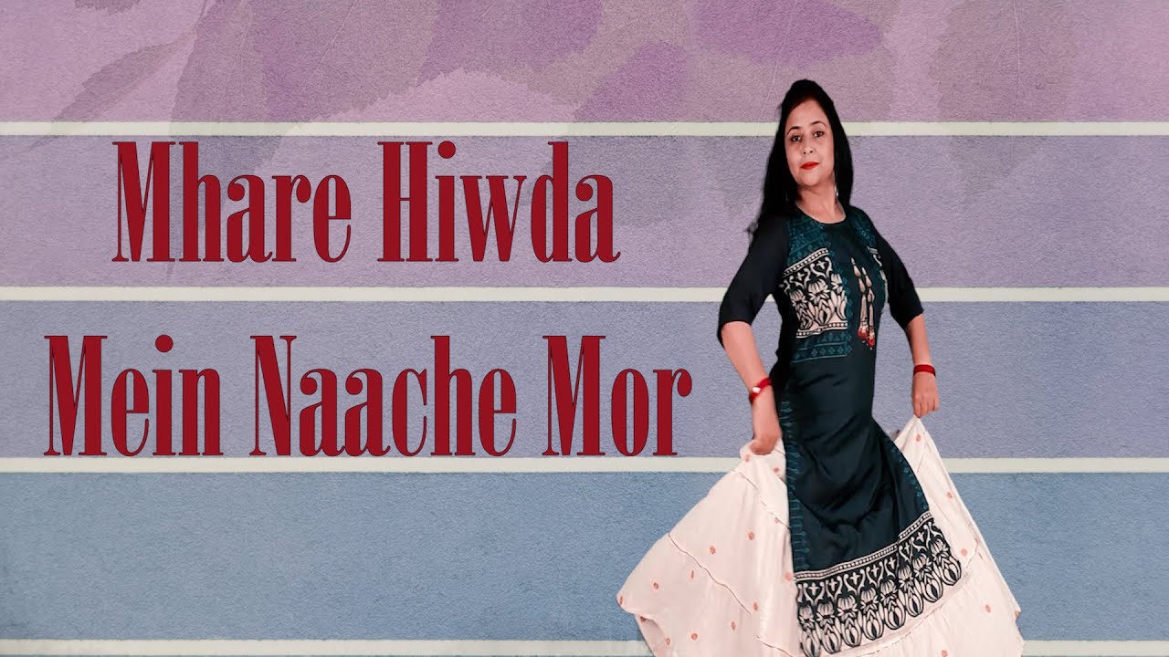 Mhare Hiwda Mein Naache Mor  Dance Cover  Easy Dance Steps  Himani Saraswat  Dance Classic