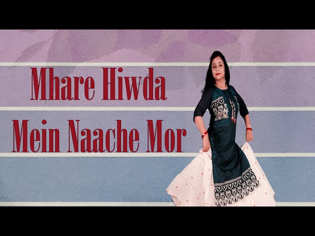 Mhare Hiwda Mein Naache Mor || Dance Cover || Easy Dance Steps || Himani Saraswat || Dance Classic class=