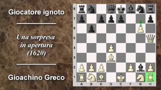 Chess Commentary 03 - Gioachino Greco vs NN - An Opening Surprise - 1620 screenshot 3
