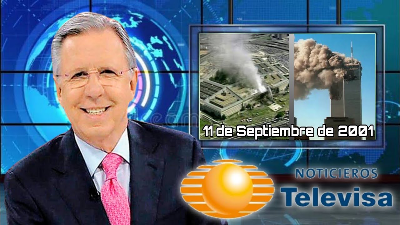 Cobertura Televisa de los Ataques del 11 de Septiembre de 2001 (Noticiero con Joaquin Lopez Doriga)
