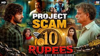 Project Scam: 10 Rupees (2026) New Released Full South Hindi Dubbed movie | Action Blockbuster Movie