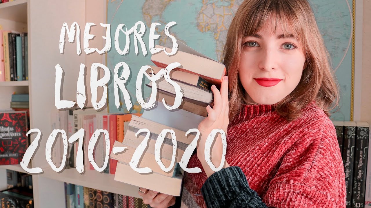 10 LIBROS FAVORITOS DE LA DÉCADA 📚2010-2020 Mejores ...