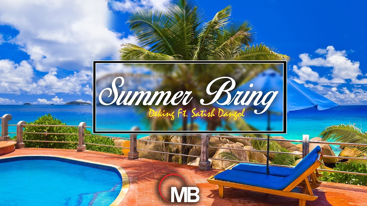 DeKing & Satish Dangol - Summer Bring (Original Mix) (Music Bank Release)