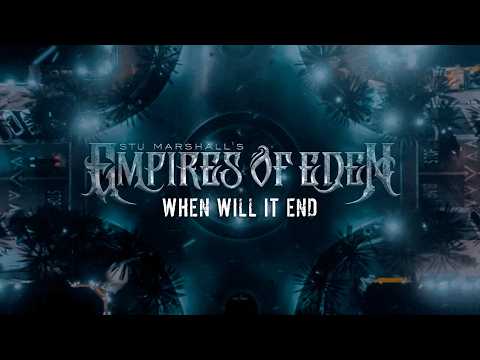 EMPIRES OF EDEN – When Will It End (Lyric Video)