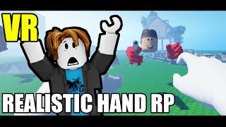 Realistic Hand RP 🖐🤏 Without VR - Roblox