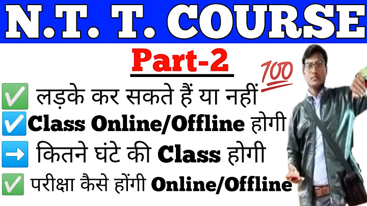 N.T.T Course क्या हैं। लड़के कर सकते हैं या नहीं।class Online/Offline होगी। कितने घंटे की Class होगी