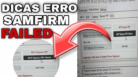 DICAS ERRO failed  PROGRAMA SAMFIRM_ Erro Opening The browser on your device failed