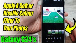 Galaxy S24/S24+/Ultra: How to Apply A Soft or KissMe Colour Filter To Your Photos screenshot 5