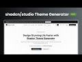 Getting Started with Shadcn Studio Theme Generator Free ⚡️