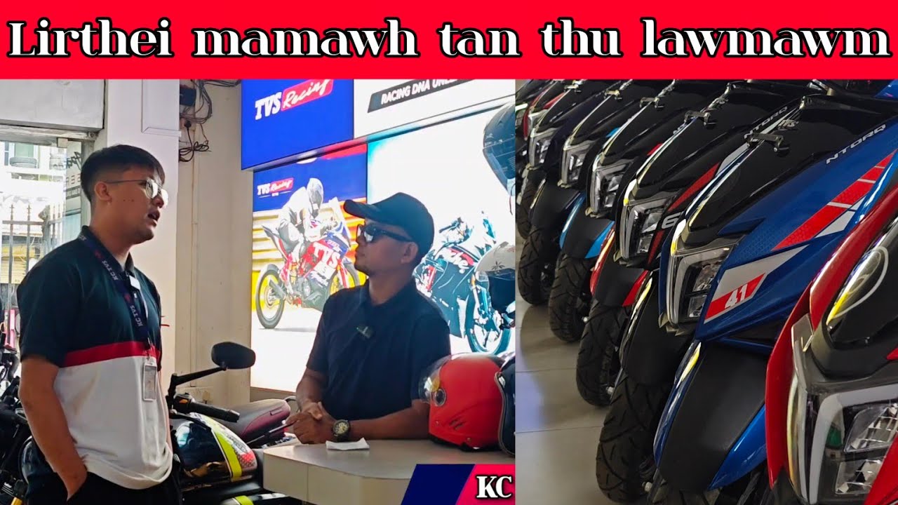 KC TVS Showroom Bawngkawn kal ve vat rawh le..