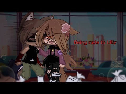 ||Being rude to Lilly||~Gacha club~Prank wars!
