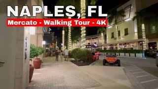 **Naples FL 🌴Mercato Evening Walking Tour - 4K** Is This Florida S Most Beautiful City Walking In Naples 4k