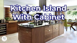 Kitchen Island With Cabinet To Upgrade Your Home Space