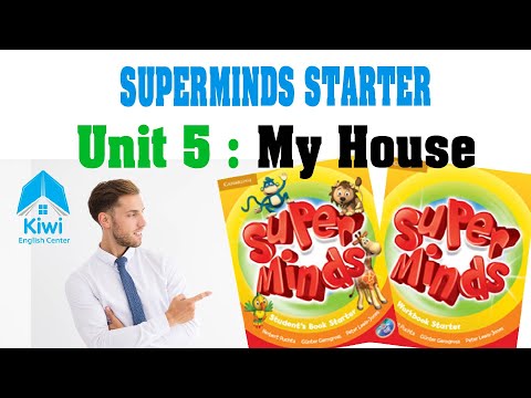 Video SUPER MINDS STARTER - UNIT 5 : MY HOUSE -... - youtube