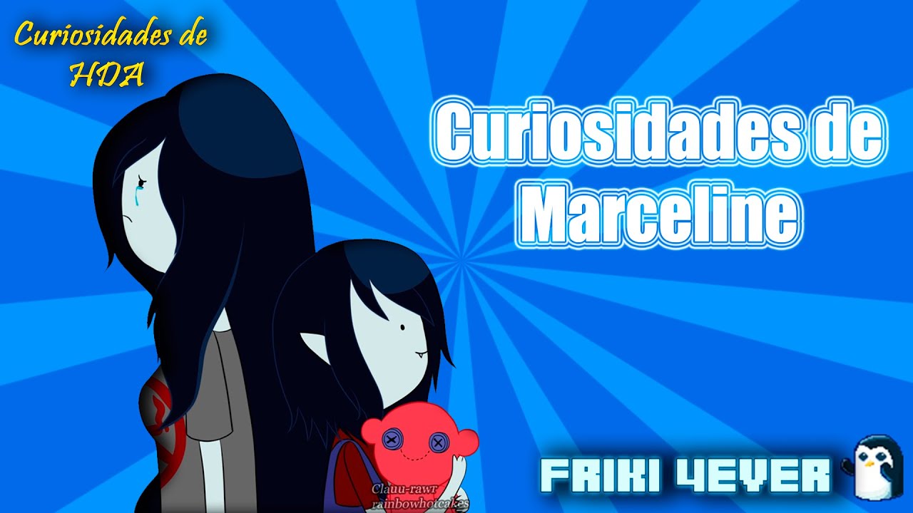 Curiosidades de Marceline YouTube