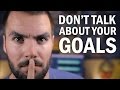 Why You Shouldn't Tell People About Your Goals - College Info Geek