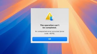 The Operation Can’t Be Completed An Unexpected Error Occurred On macOS Net Worth