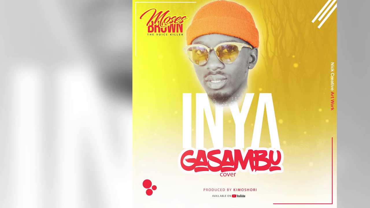 Inyagasambu cover   Moses Brown The Voice Killer