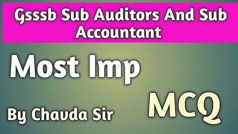 Sub Auditors /Sub Accountant Important Mcqs/In Gujarati