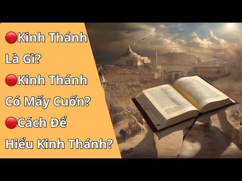 Video: Kinh thánh có nghĩa là gì?