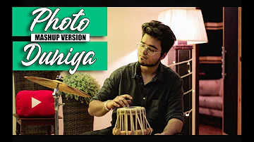 Photo / Duniya (Unplugged Mashup) | SAMARTH SWARUP | Luka Chuppi