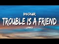 Lenka - Trouble Is A Friend (Lyrics) [1HOUR]