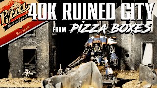 40k RUINED CITY from PIZZA BOXES  A WHOLE TABLE of TERRAIN on the CHEAP