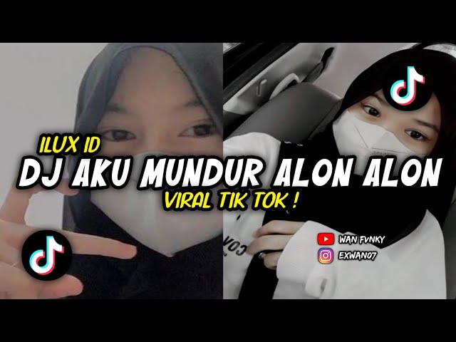 DJ AKU MUNDUR ALON ALON DJ MUNDUR ALON ALON || ILUX ID TERBARU 2023 class=