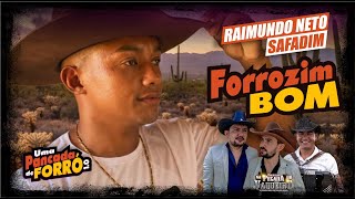 Raimundo Neto Safadim feat Forrozao na Pegada do Vaqueiro Forrozim Bom