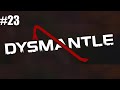 DYSMANTLE -MINA DE DIAMANTE DE MANDRAGORA-GAMEPLAY ESPAÑOL PC CAPITULO 23