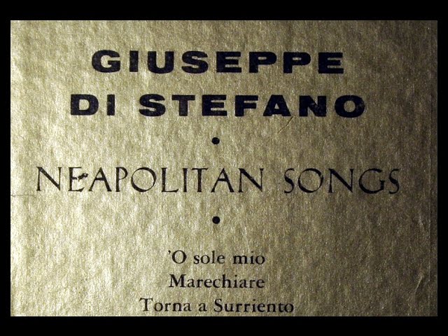 Giuseppe Di Stefano, 1953: Neapolitan Songs - O Sole Mio; Marechiare; Surriento class=