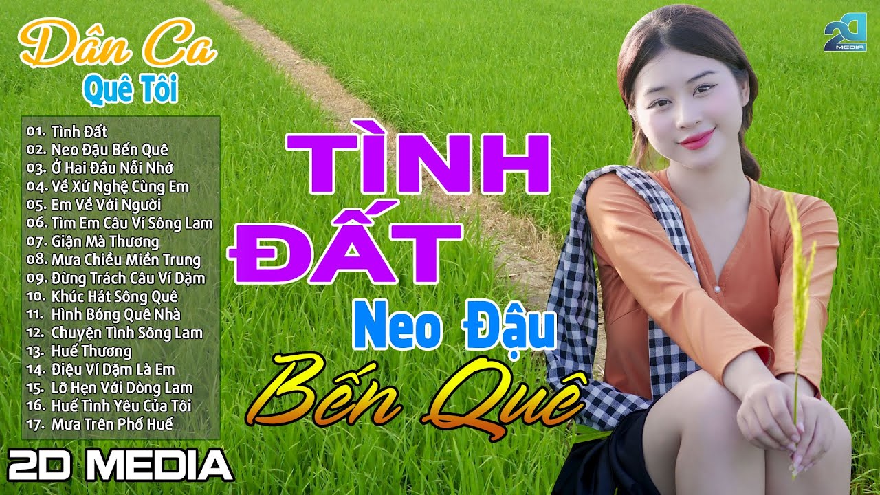 TÌNH ĐẤT, NEO ĐẬU BẾN QUÊ - Nhạc Dân Ca Xứ Nghệ Mới Ra Lò Cực Hay - Nhạc Sống Thôn Quê Gái Xinh 2025