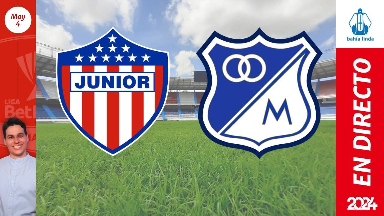 🎙️ ⚽ JUNIOR VS MILLONARIOS En Vivo hoy ⚪🔴 Partido Junior Hoy | - YouTube