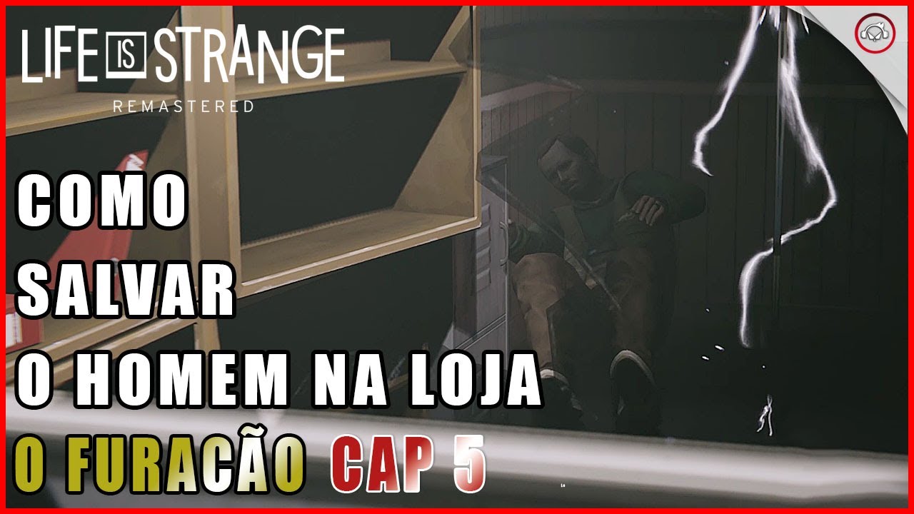 Miniatura do vídeo Life Is Strange Remastered, Como salvar o homem de ser eletrecutado na loja durante furacão no Ep 5