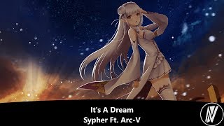 [Nightstyle] Sypher Ft. Arc-V - It's A Dream
