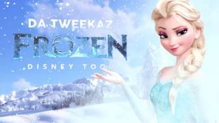 Da Tweekaz   Frozen Disney Tool Official Preview