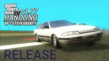 GTA IV HANDLING v1.77 - 3D WHEELCOLLIDER + GTA IV GRAVITY RELEASE NOW! - VEHICLEPACK v8 FOR GTA SA