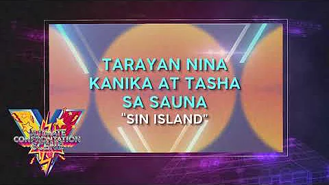 Tarayan nina Kanika at Tasha sa sauna (“Sin Island”) | Nominee: Ultimate Confrontation Scene | #SCA5