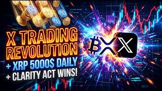 "X App Goes FULL CRYPTO TRADING! XRP 5K Daily Hack + CLARITY Act Crushes Banks!" screenshot 3