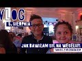 JAK BAWIŁAM SIĘ NA WESELU?! i TANIEC Z MICHAŁKIEM - VLOG #61