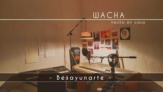 Video thumbnail of "Wacha - Besayunarte (Audio)"