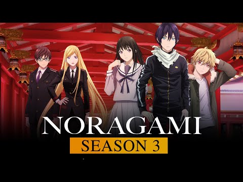NORAGAMI SEASON 3: RENEWAL STATUS, RELEASE DATE AND STORYLINE